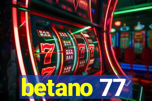 betano 77